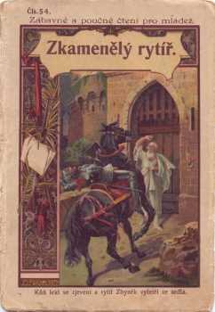 Alfons Bohumil Šťastný: Zkamenělý rytíř