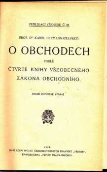 Karel Hermann-Otavský: O obchodech podle čtvrté knihy všeobecného zákona obchodního