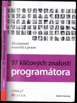 Kevlin Henney: 97 klíčových znalostí programátora