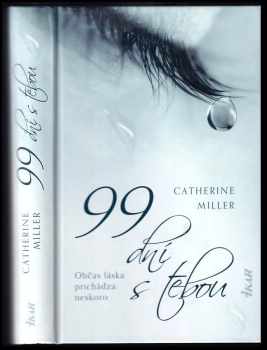 Catherine Miller: 99 dní s tebou