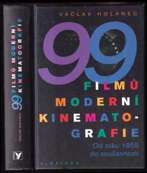 99 filmů moderní kinematografie Od roku 1955 do současnosti