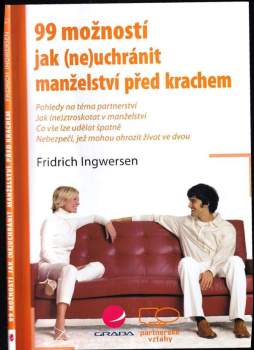 Friedrich Ingwersen: 99 možností jak (ne)uchránit manželství před krachem