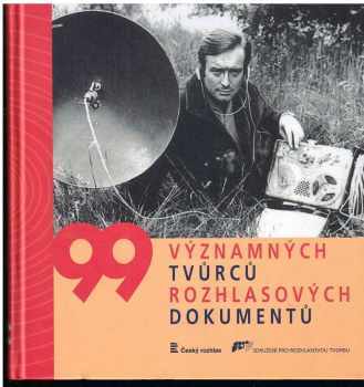 Eva Ješutová: 99 významných tvůrců rozhlasových dokumentů