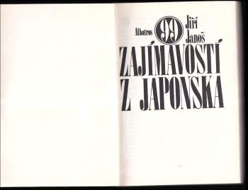 Jiří Janoš: 99 zajímavostí z Japonska