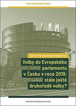 Volby do Evropského parlamentu v Česku v roce 2019: stále ještě druhořadé volby?