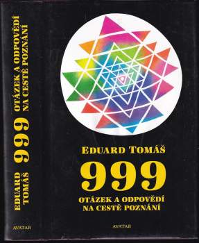 Eduard Tomáš: 999 otázek a odpovědí na cestě poznání