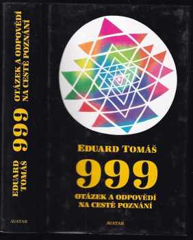 999 otázek a odpovědí na cestě poznání - Eduard Tomáš (1999, Avatar) - ID: 848213