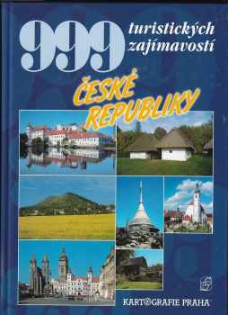 999 turistických zajímavostí České republiky