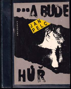 Jan Pelc: a bude hůř