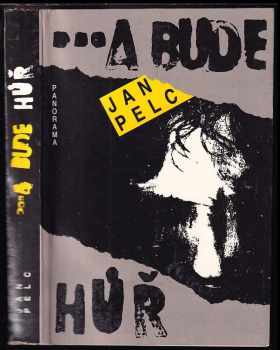 Jan Pelc: --a bude hůř