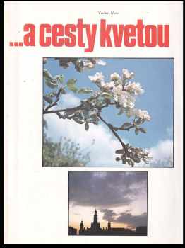 --a cesty kvetou