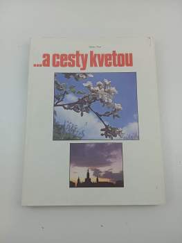 --a cesty kvetou