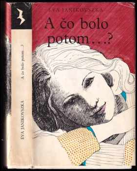 A čo bolo potom?