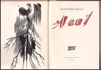 František Halas: A co?