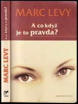 A co když je to pravda?