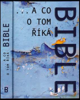 --a co o tom říká Bible