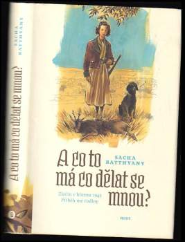 A co to má co dělat se mnou? : zločin v březnu 1945 : příběh mé rodiny