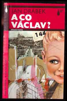 A co Václav? - Jan Drábek (1992, Mladá fronta) - ID: 483217