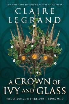 A Crown of Ivy and Glass