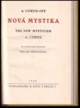 Adela Marion Curtis: A. Curtis-ové Nová mystika