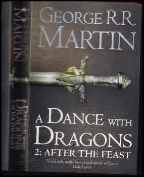 George R. R Martin: A Dance With Dragons 1+2 (Dreams and Dust + After the Feast)