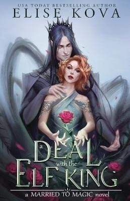Elise Kova: A Deal with the Elf King