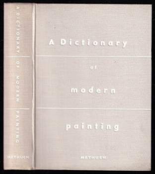 A Dictionary of Modern Painting