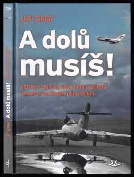 A dolů musíš!