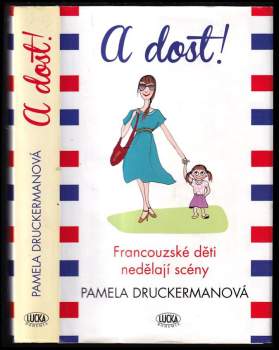 A dost! : francouzské děti nedělají scény