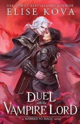 Elise Kova: A Duel with the Vampire Lord