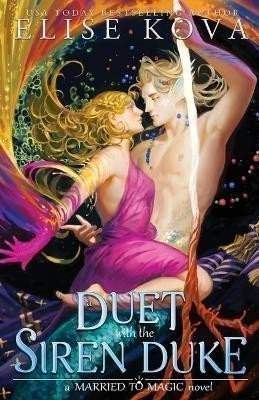 Elise Kova: A Duet with the Siren Duke
