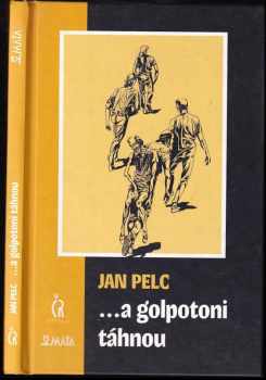 --a golpotoni táhnou