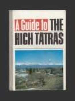 A Guide to the High Tatras
