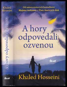 Khaled Hosseini: A hory odpovedali ozvenou