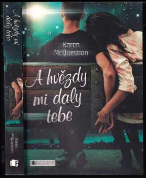 Karen McQuestion: A hvězdy mi daly tebe
