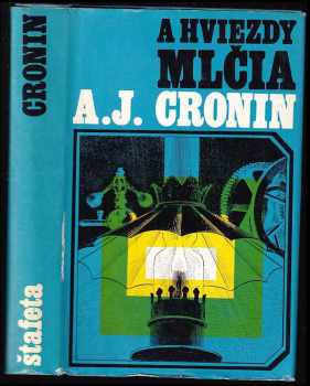 A. J Cronin: A hviezdy mlčia