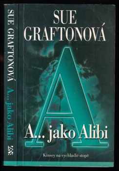 Sue Grafton: A-- jako alibi