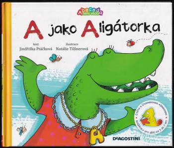 A jako Aligátorka