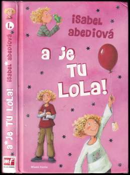 A je tu Lola!