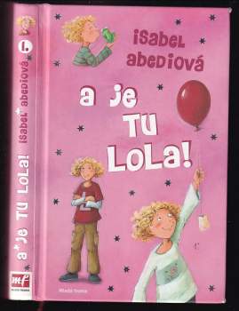 A je tu Lola!