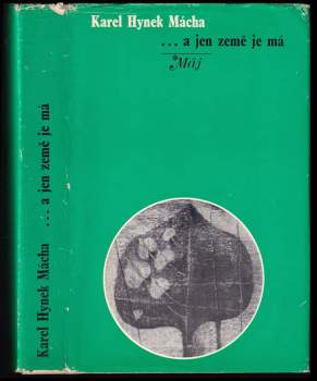 Karel Hynek Mácha: a jen země je má