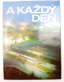 Alexander Jiroušek: A každý deň
