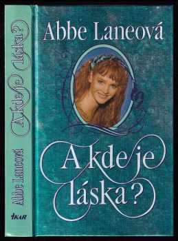 A kde je láska? - Abbe Lane (1994, Ikar) - ID: 221275