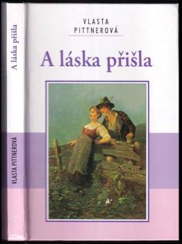 Vlasta Pittnerová: A láska přišla