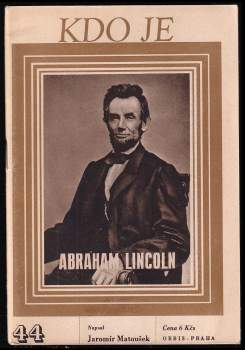 Jaromír Matoušek: Kdo je Abraham Lincoln