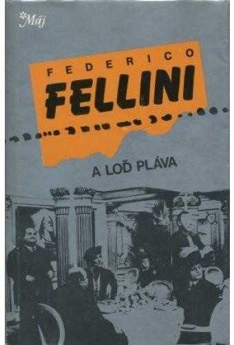 Federico Fellini: A loď pláva