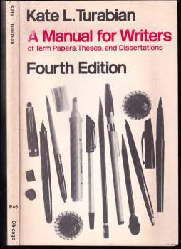 A Manual for Writers of Term Papers (Manual for Writers of Research Papers, Theses & Disertations)