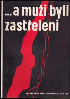 Petr Barč: --a muži byli zastřeleni