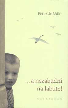 a nezabudni na labute!