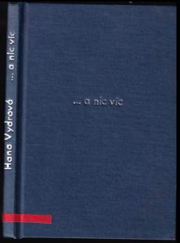 Hana Vydrová: -a nic víc